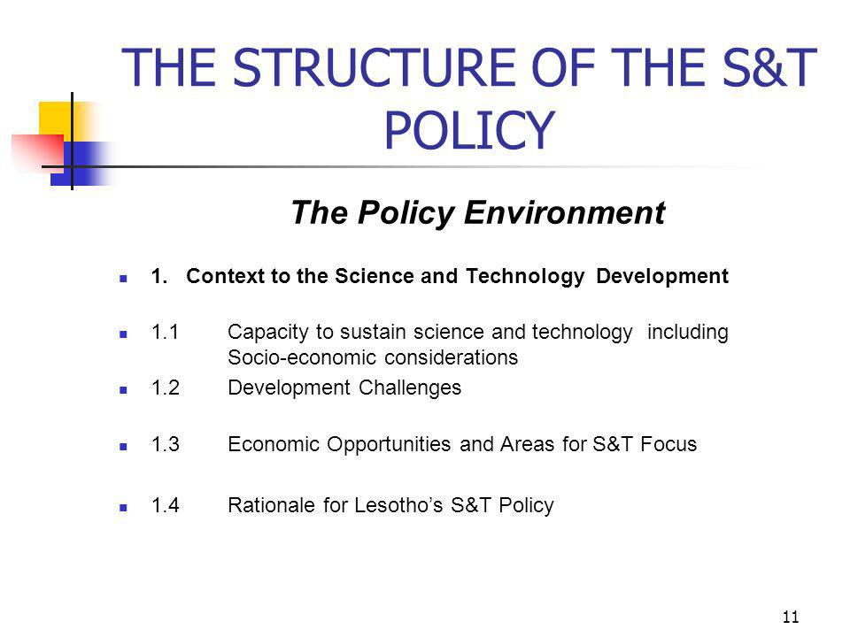 11 THE STRUCTURE OF THE S&T POLICY The Policy Environment 1.