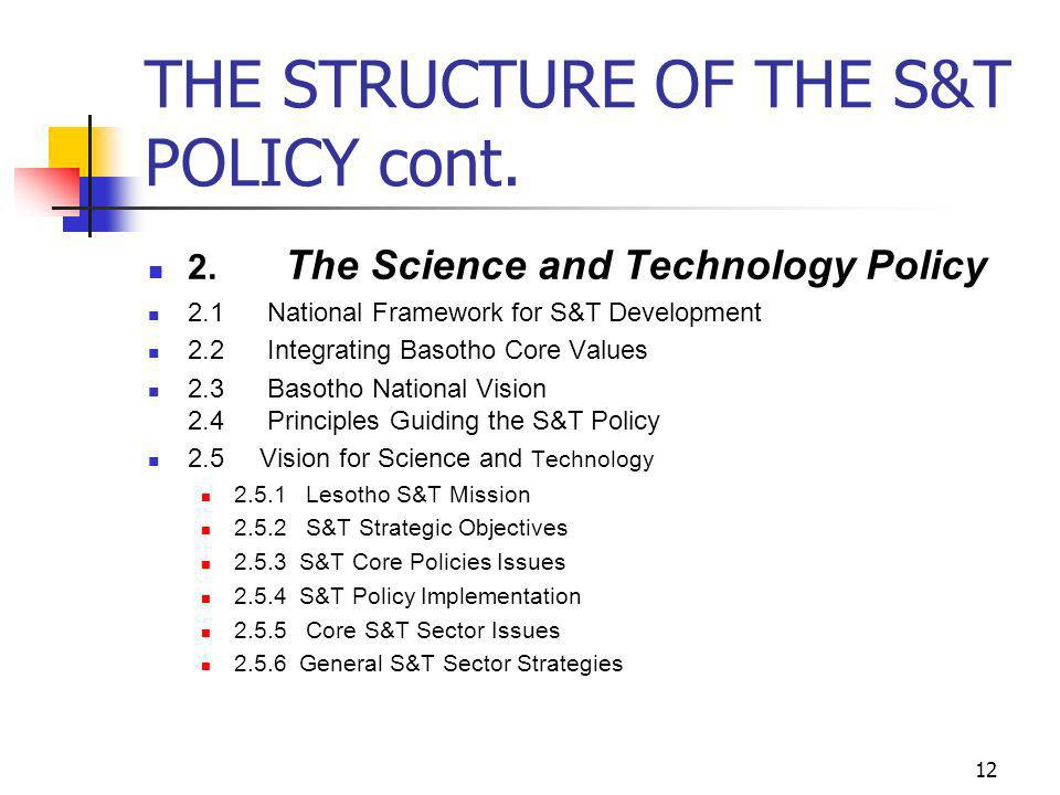 12 THE STRUCTURE OF THE S&T POLICY cont. 2.