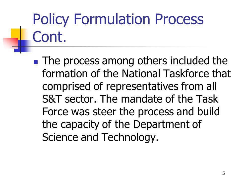 Policy Formulation Process Cont.