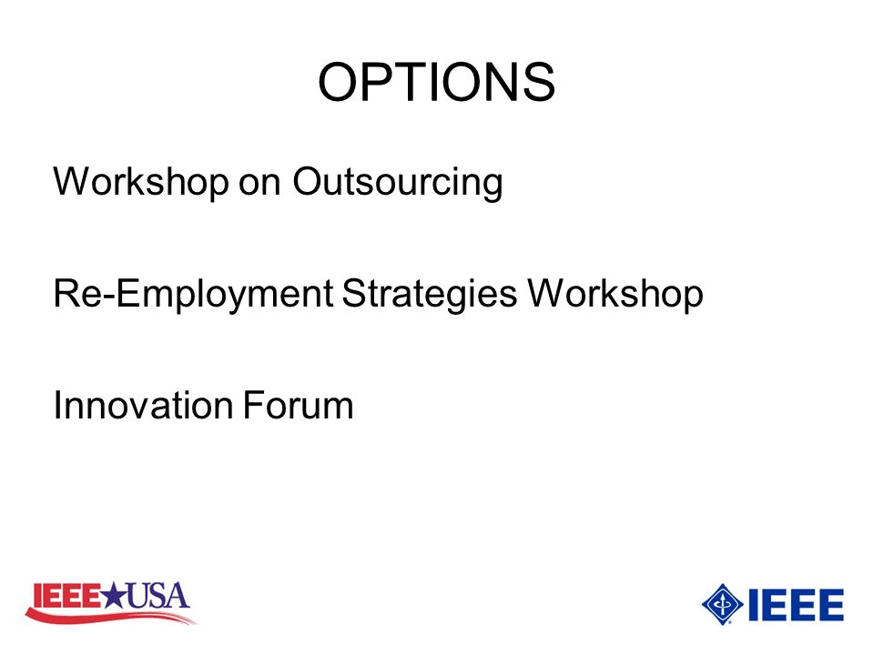 OPTIONS Workshop on Outsourcing Re-Employment Strategies Workshop Innovation Forum