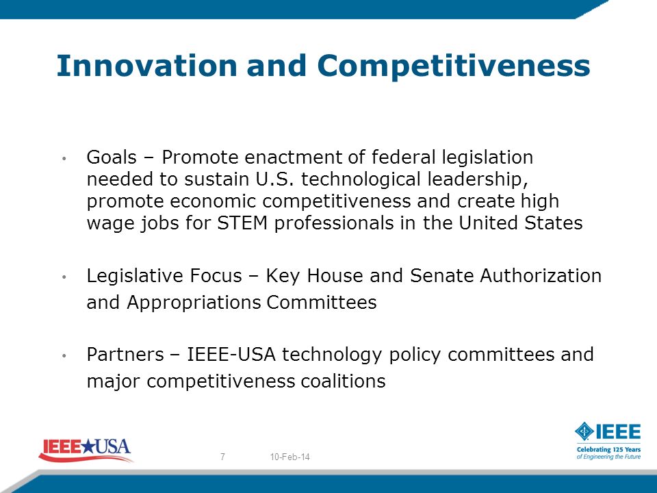 Innovation and Competitiveness Goals – Promote enactment of federal legislation needed to sustain U.S.