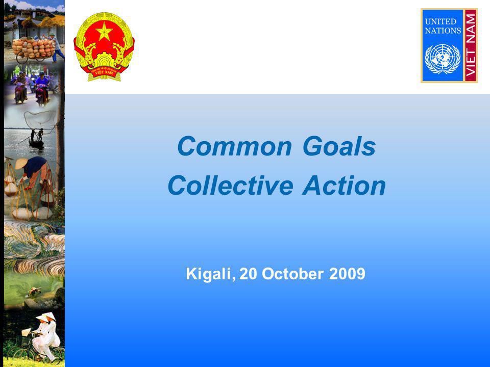 Common Goals Collective Action Kigali, 20 October 2009