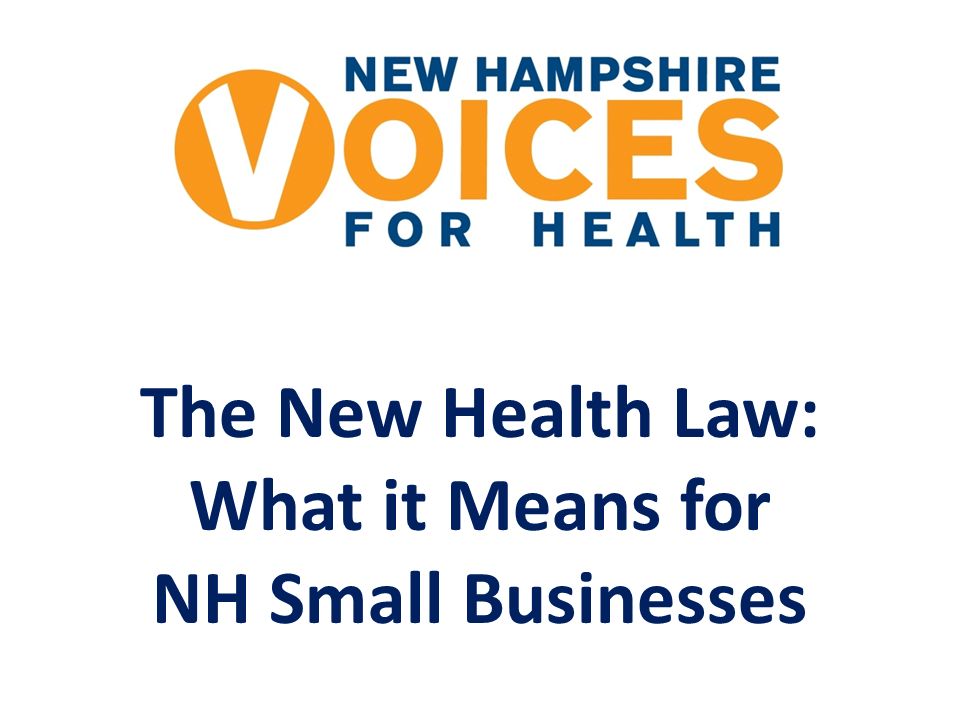 The New Health Law: What it Means for NH Small Businesses