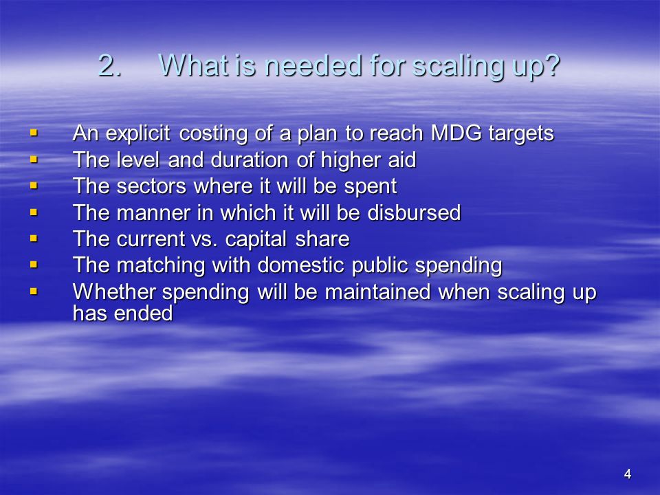 4 2.What is needed for scaling up.