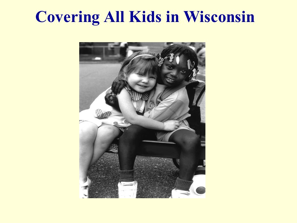 Covering All Kids in Wisconsin