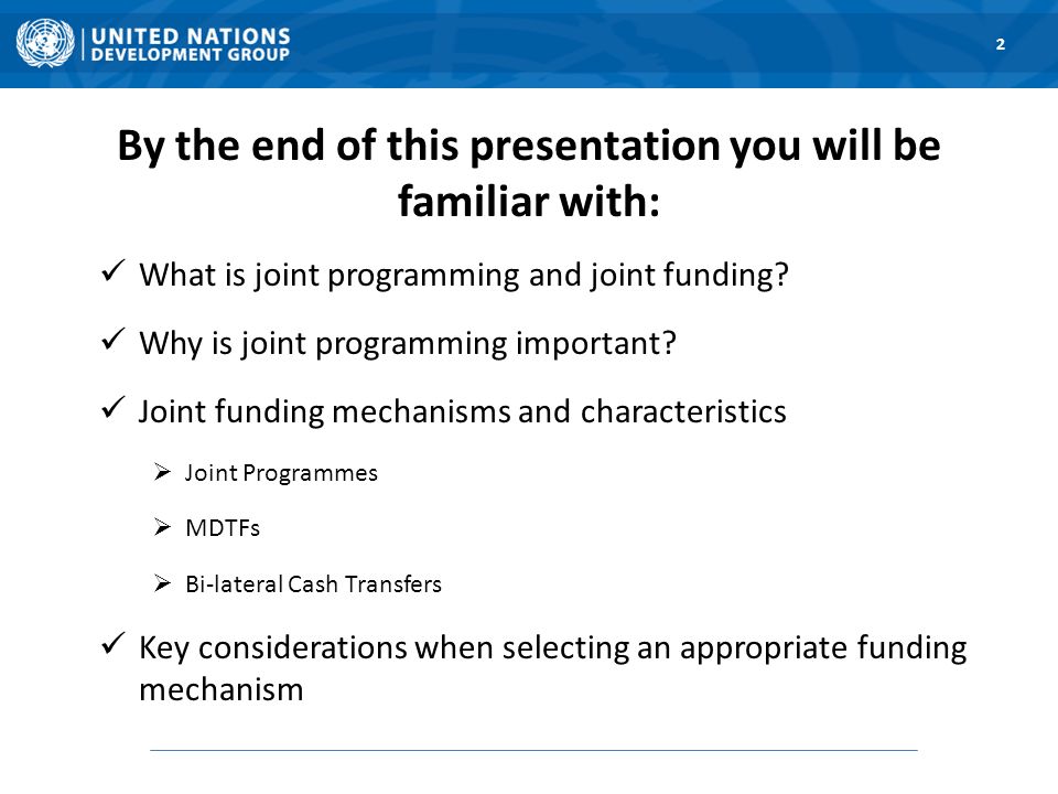 By the end of this presentation you will be familiar with: What is joint programming and joint funding.