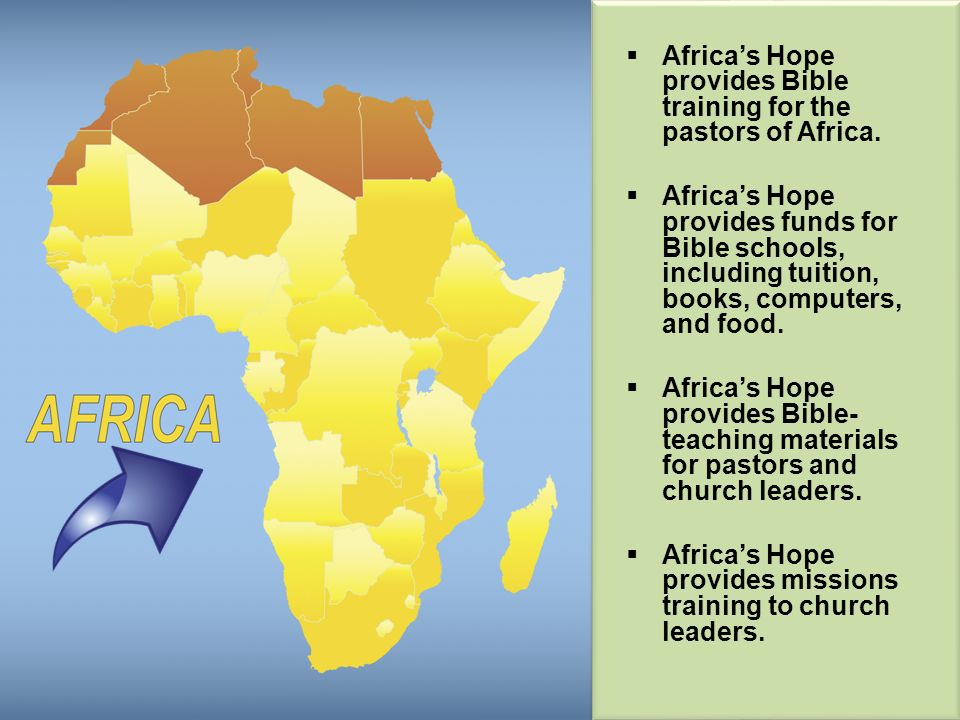 Africas Hope provides Bible training for the pastors of Africa.