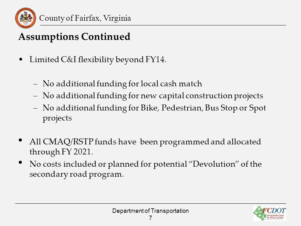 County of Fairfax, Virginia Assumptions Continued Limited C&I flexibility beyond FY14.