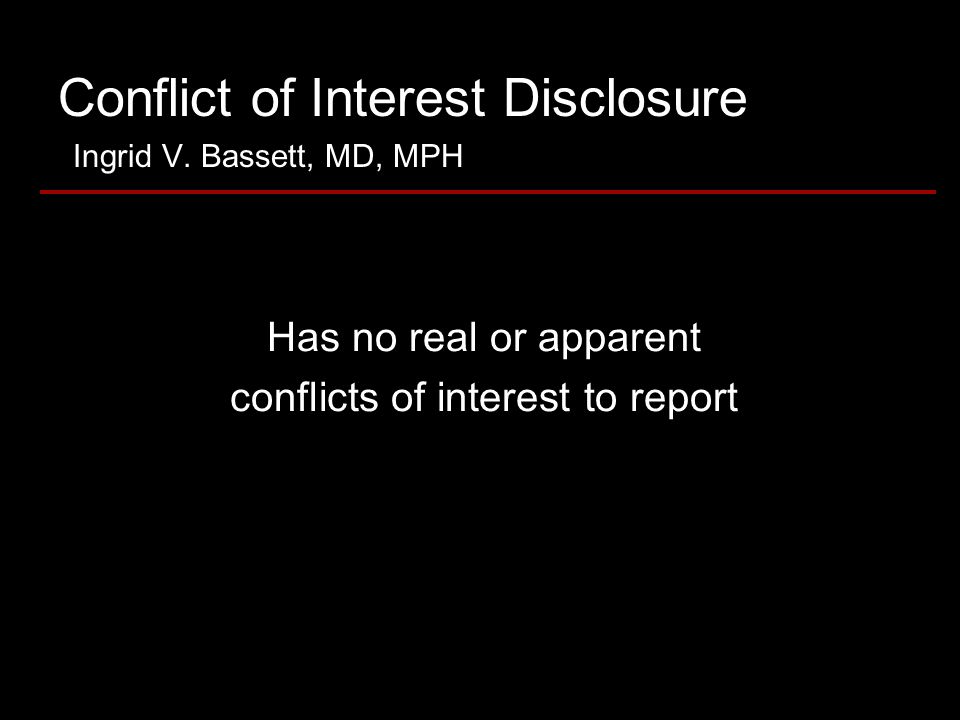 Conflict of Interest Disclosure Ingrid V.
