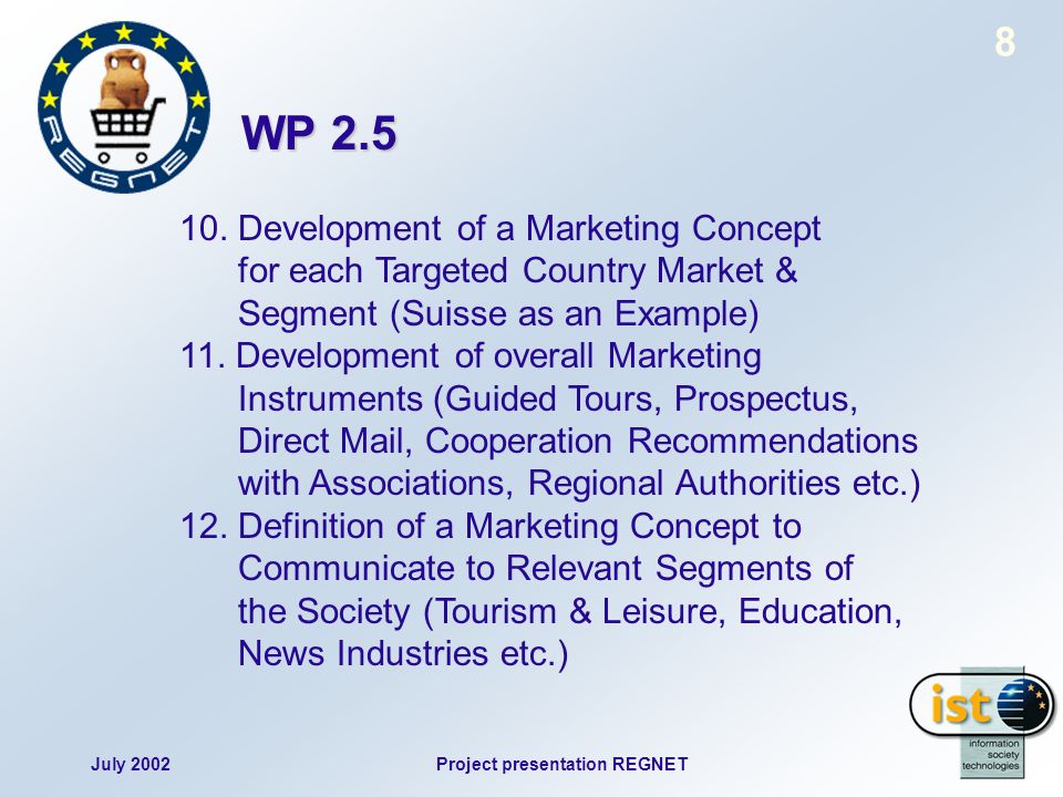 July 2002Project presentation REGNET 8 10.