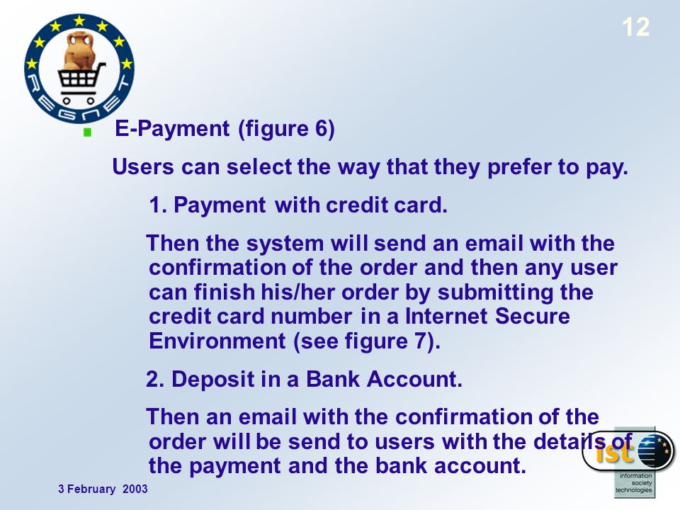 3 February E-Payment (figure 6) Users can select the way that they prefer to pay.