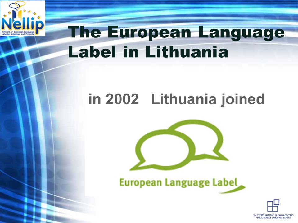 The European Language Label in Lithuania in 2002 Lithuania joined