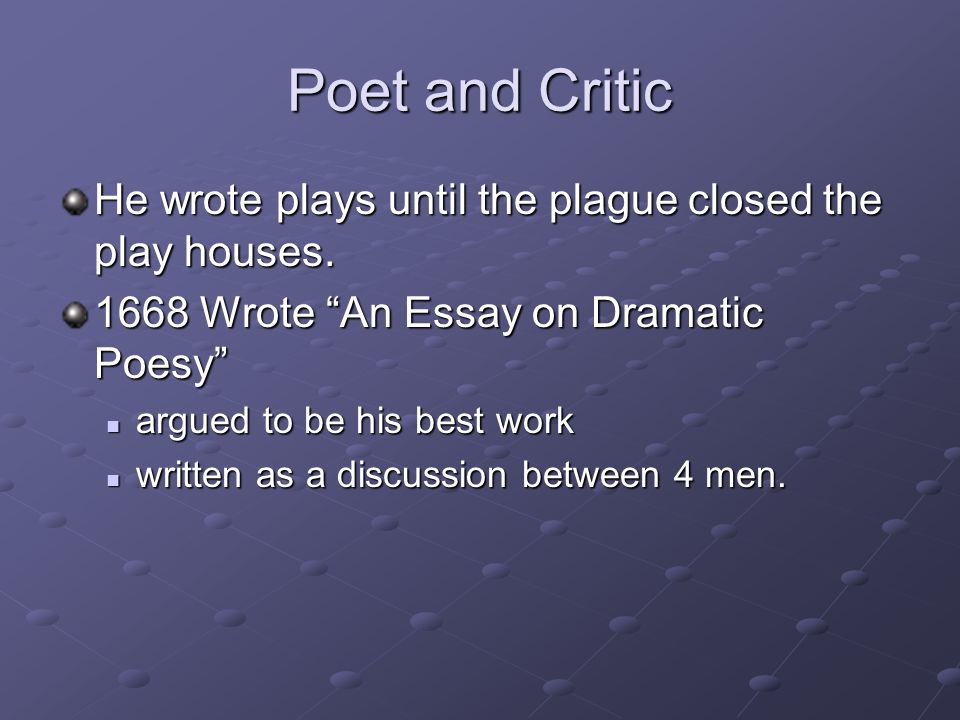 john dryden an essay of dramatic poesy analysis john dryden an essay of dramatic poesy analysis