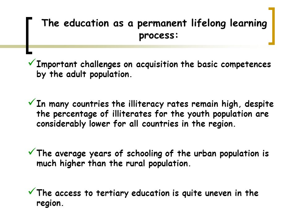 The education as a permanent lifelong learning process: Important challenges on acquisition the basic competences by the adult population.