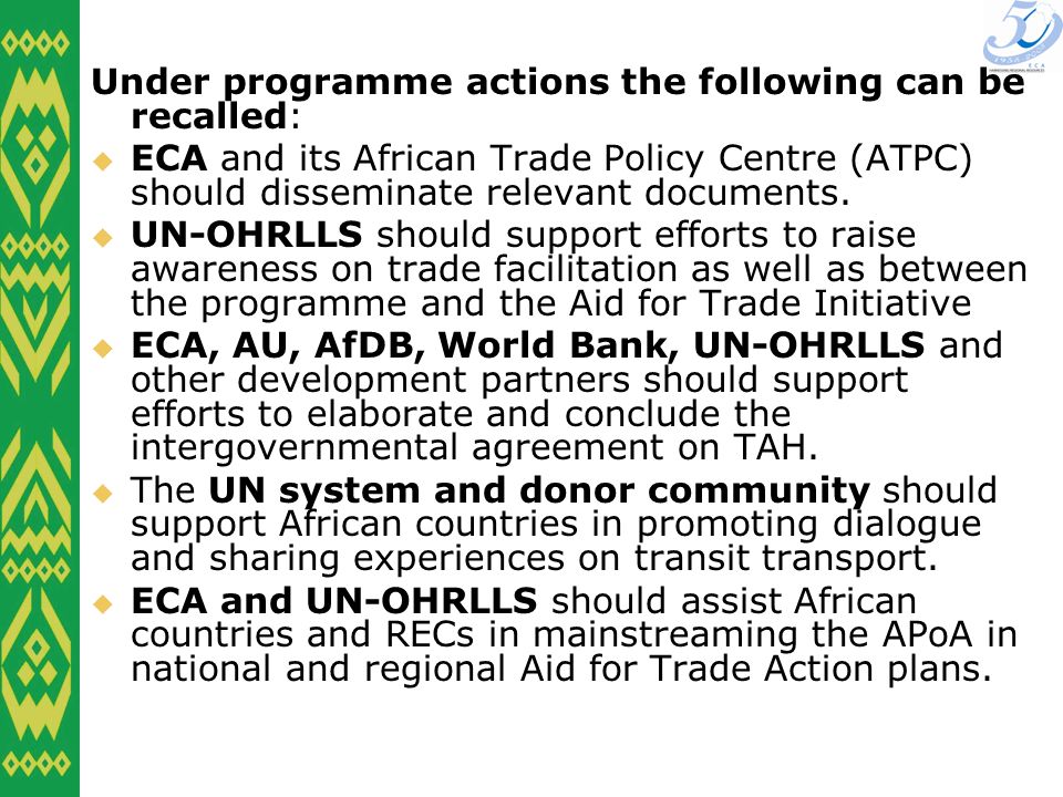 Under programme actions the following can be recalled: ECA and its African Trade Policy Centre (ATPC) should disseminate relevant documents.