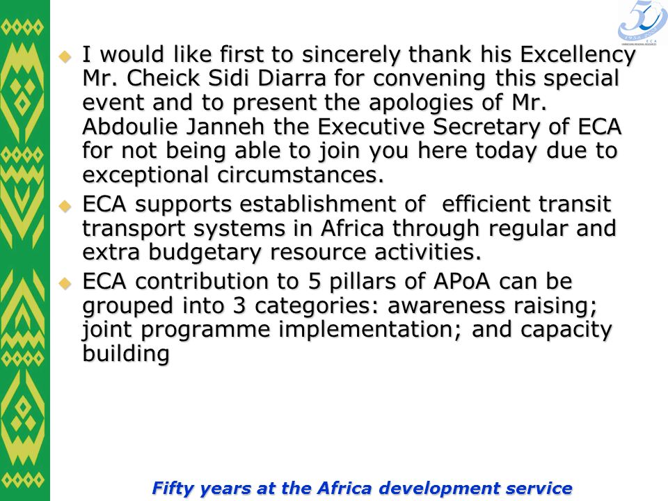 Fifty years at the Africa development service I would like first to sincerely thank his Excellency Mr.