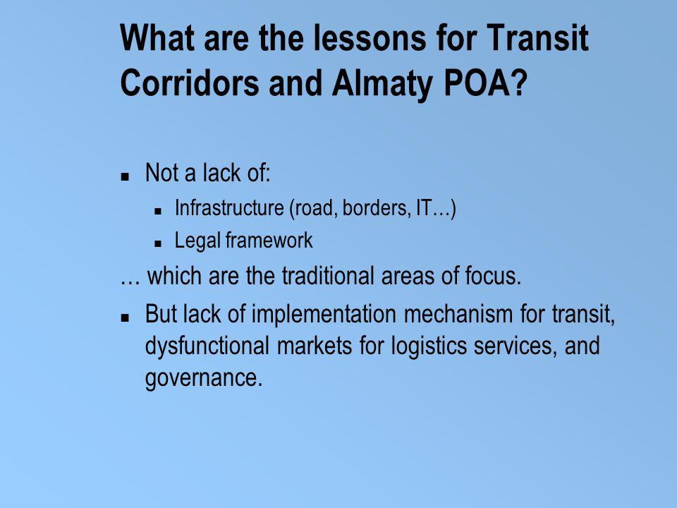 What are the lessons for Transit Corridors and Almaty POA.