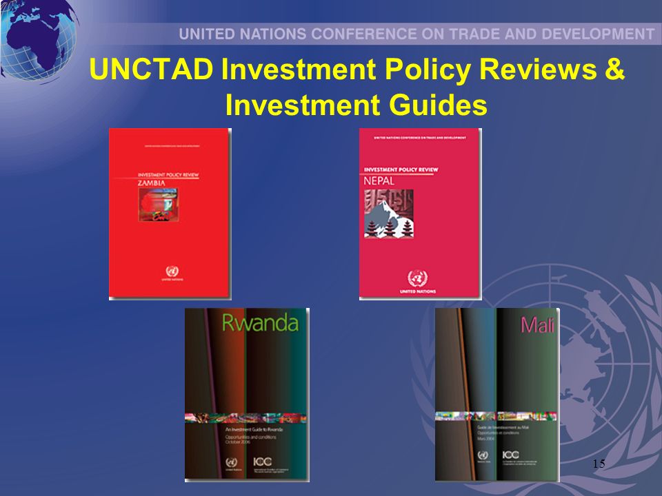 15 UNCTAD Investment Policy Reviews & Investment Guides
