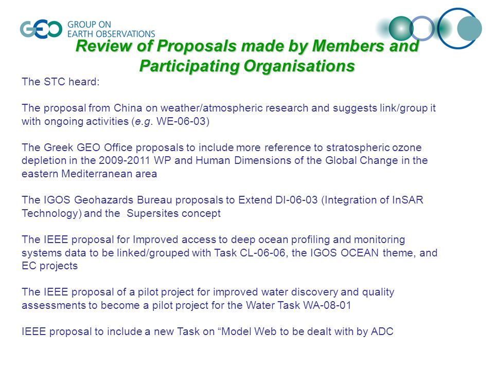 Review of Proposals made by Members and Participating Organisations The STC heard: The proposal from China on weather/atmospheric research and suggests link/group it with ongoing activities (e.g.