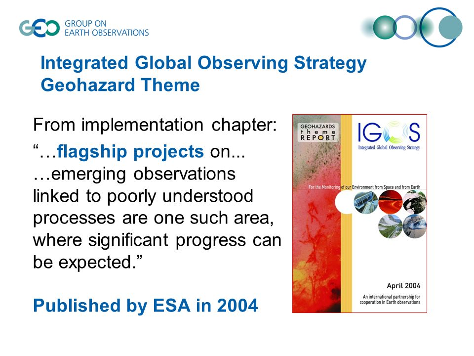 Integrated Global Observing Strategy Geohazard Theme From implementation chapter: …flagship projects on...
