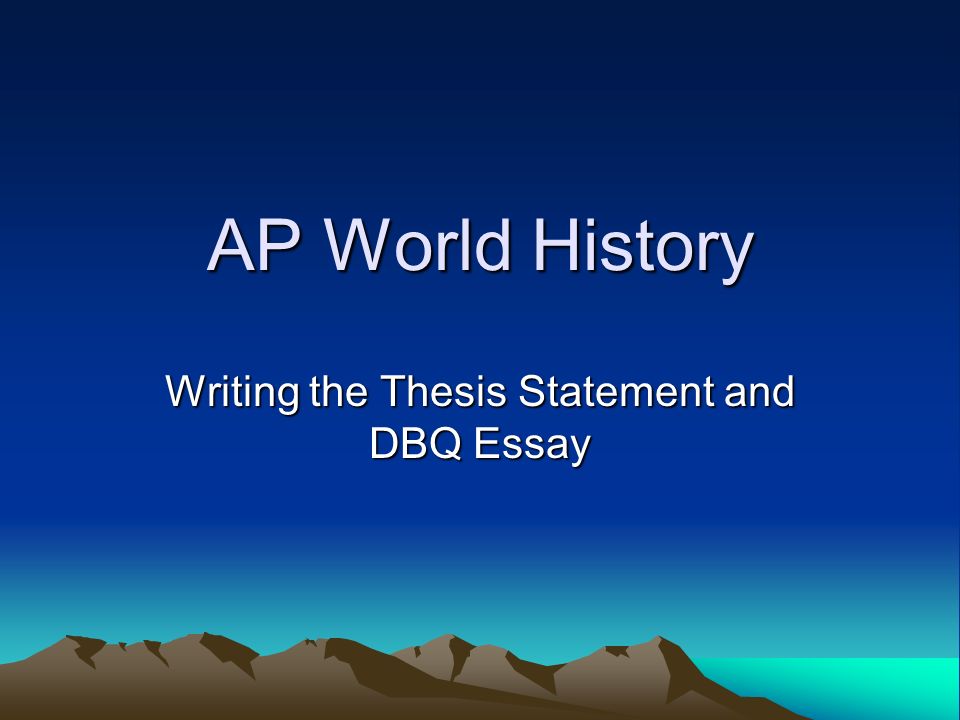 How to write a good dbq essay for ap world