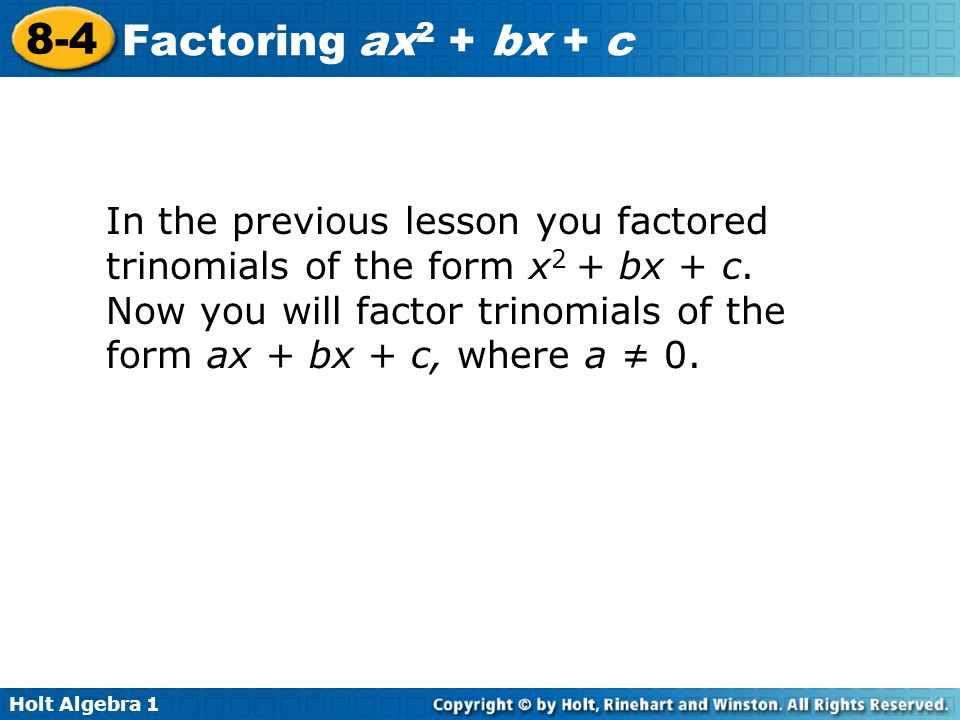 Printables Factoring Ax2 Bx C Worksheet holt algebra factoring ax 2 bx c 8 4 1 in the previous