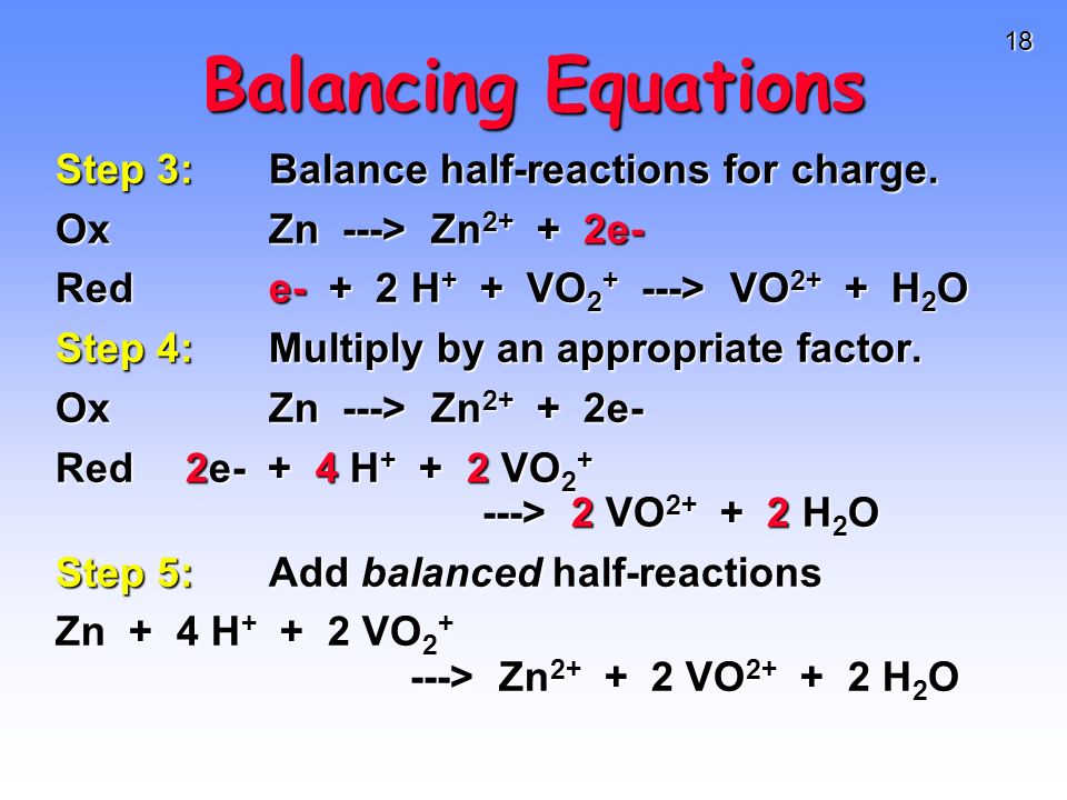 Balancing Equations With Charges Talkchannels 18 Balancing Equations Step 3 Balance Half Reactions For Charge 1 Electrochemistry Chapter Transfer Atom Group