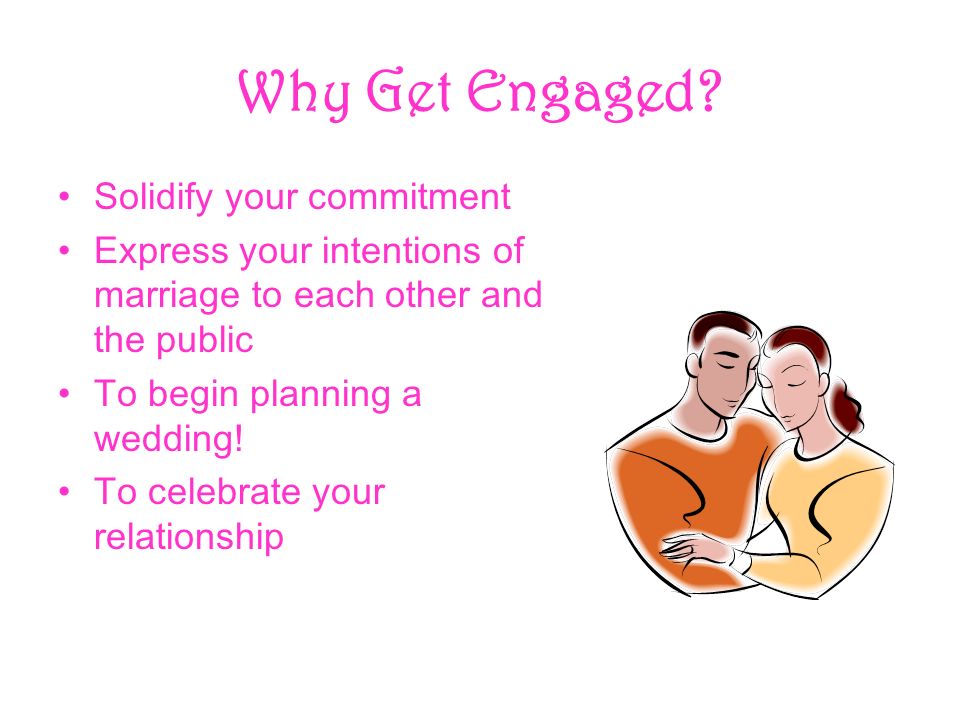 Why Get Engaged.