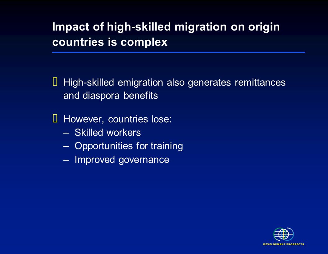 Low skilled migration reduces poverty If a poor person migrates Through improvements in labor market conditions Through remittances