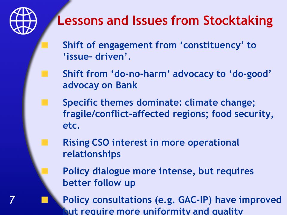 77 Lessons and Issues from Stocktaking Shift of engagement from constituency to issue- driven.