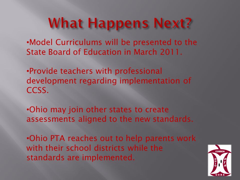 Model Curriculums will be presented to the State Board of Education in March 2011.
