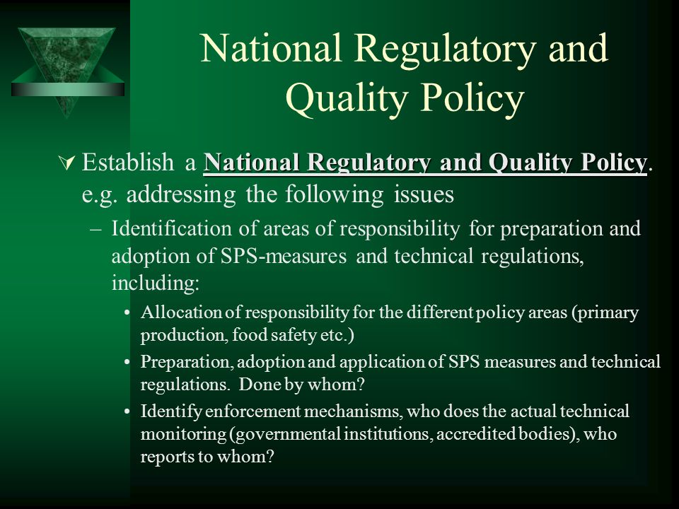 National Regulatory and Quality Policy National Regulatory and Quality Policy Establish a National Regulatory and Quality Policy.