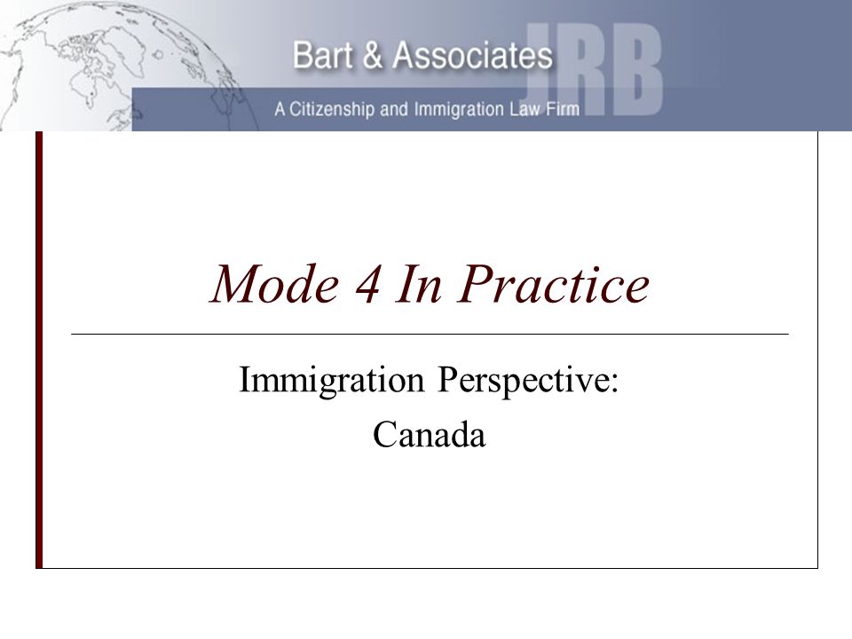 Mode 4 In Practice Immigration Perspective: Canada