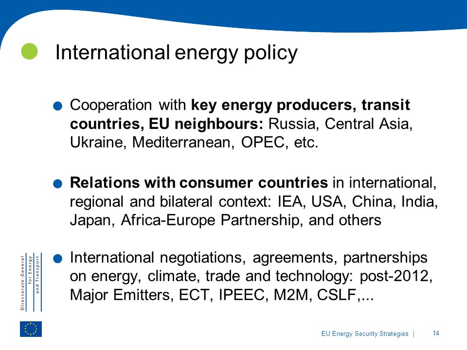 | 14 EU Energy Security Strategies International energy policy.