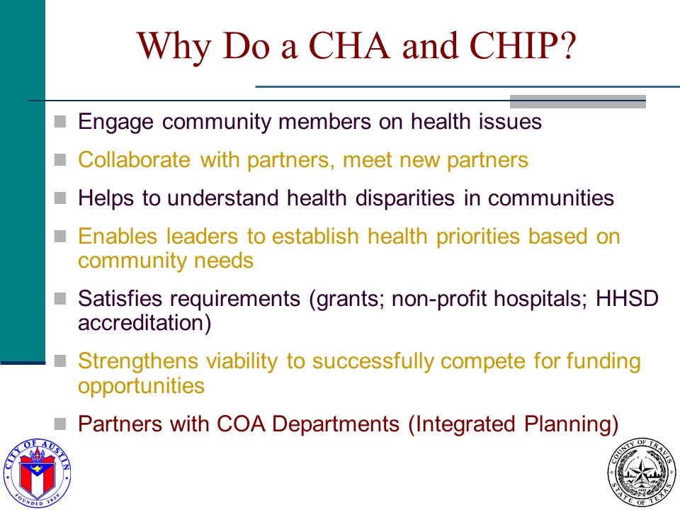 Why Do a CHA and CHIP.