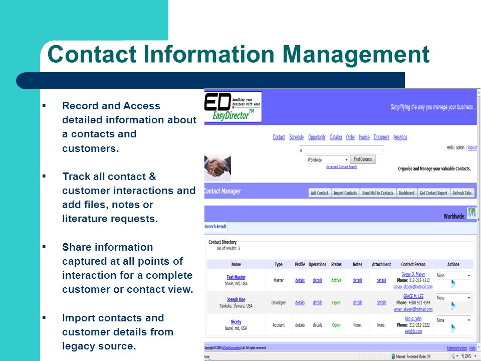 Contact Information Management Record and Access detailed information about a contacts and customers.