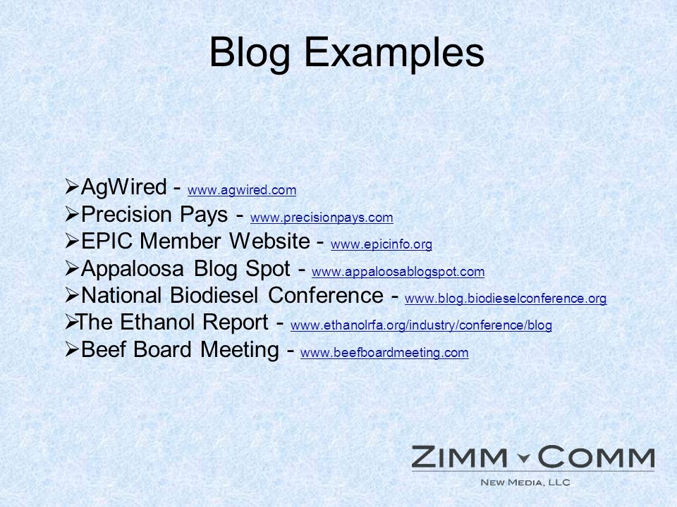 Blog Examples AgWired Precision Pays EPIC Member Website Appaloosa Blog Spot National Biodiesel Conference The Ethanol Report Beef Board Meeting -