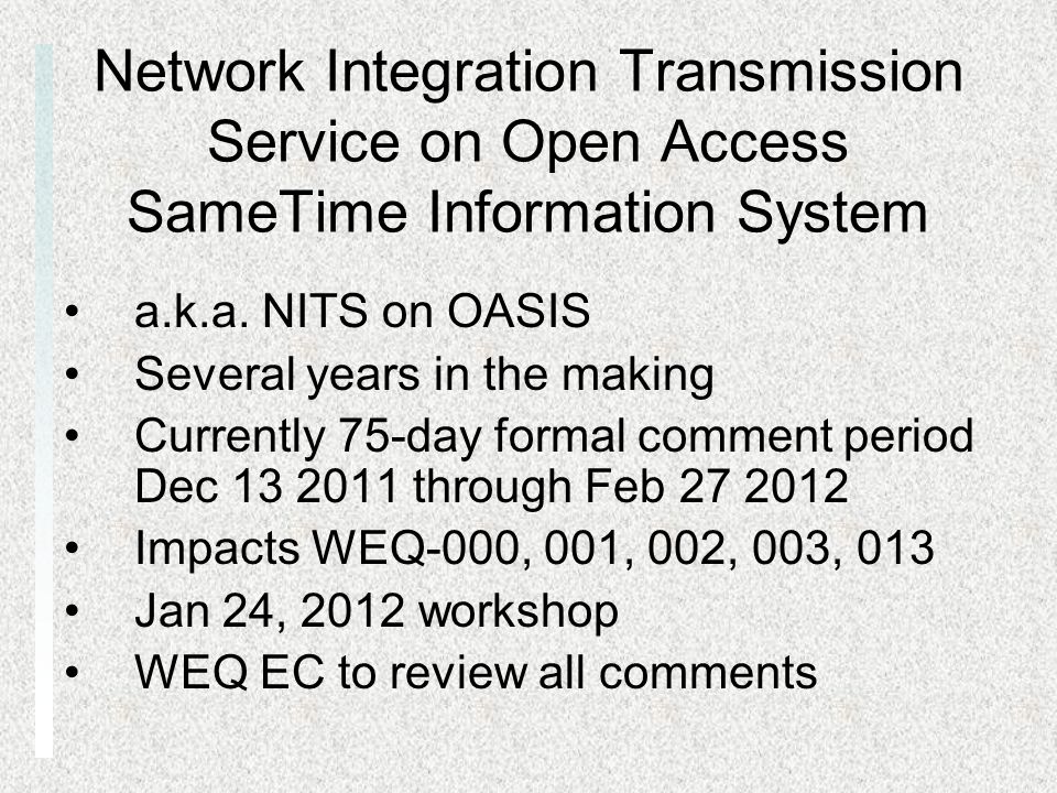 Network Integration Transmission Service on Open Access SameTime Information System a.k.a.