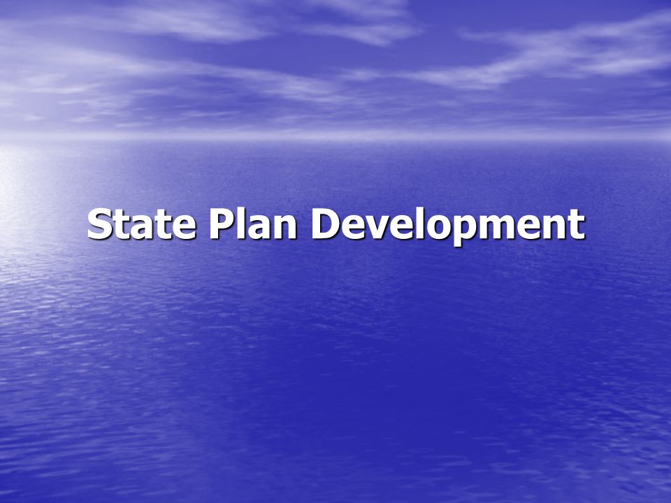 State Plan Development