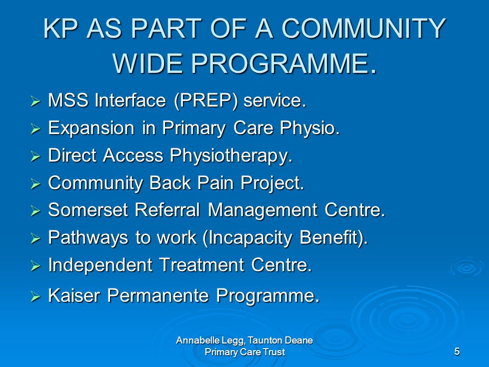 Annabelle Legg, Taunton Deane Primary Care Trust5 KP AS PART OF A COMMUNITY WIDE PROGRAMME.