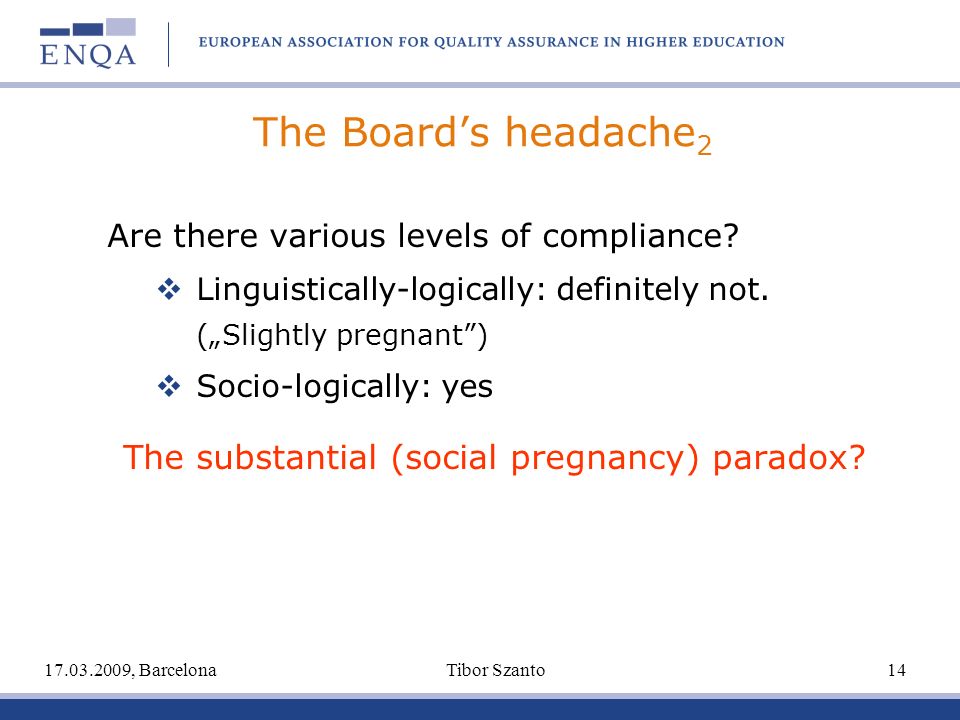 The Boards headache 2 Are there various levels of compliance.