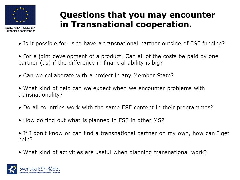 Is it possible for us to have a transnational partner outside of ESF funding.