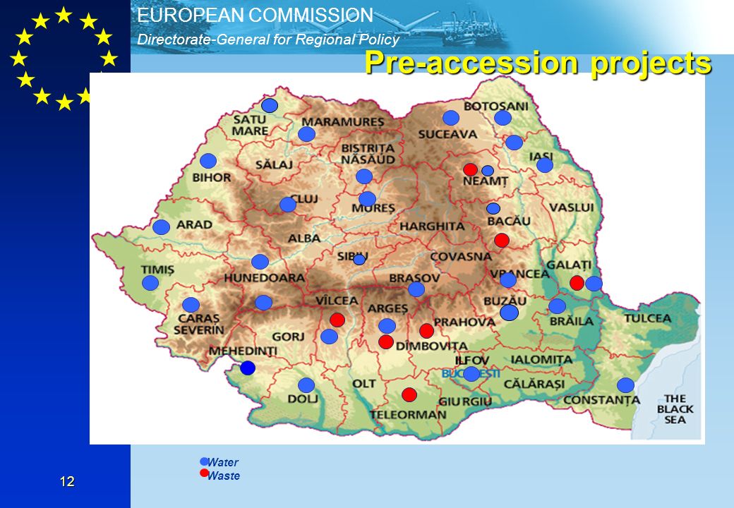 Directorate-General for Regional Policy EUROPEAN COMMISSION 12 Pre-accession projects Water Waste