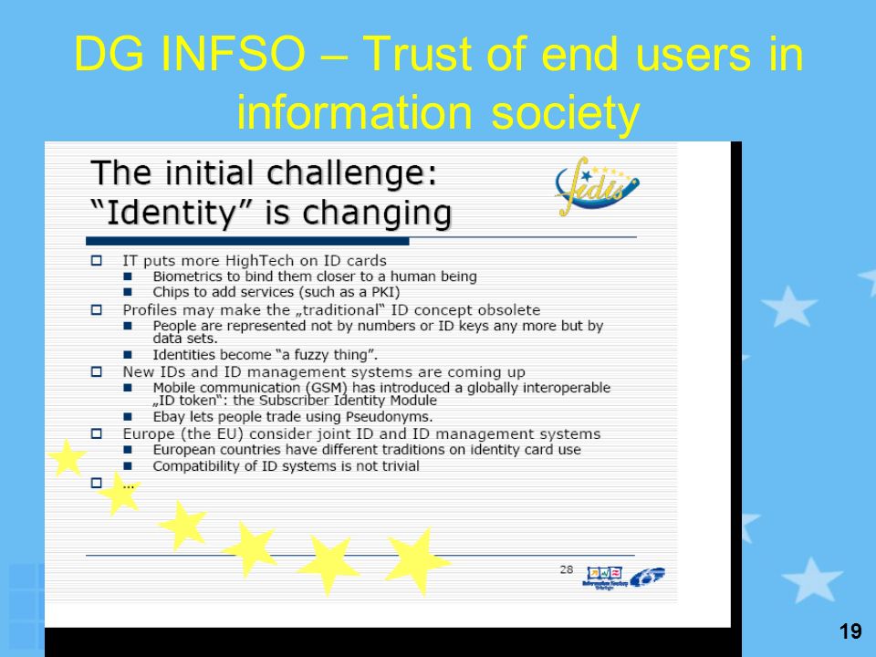 19 DG INFSO – Trust of end users in information society