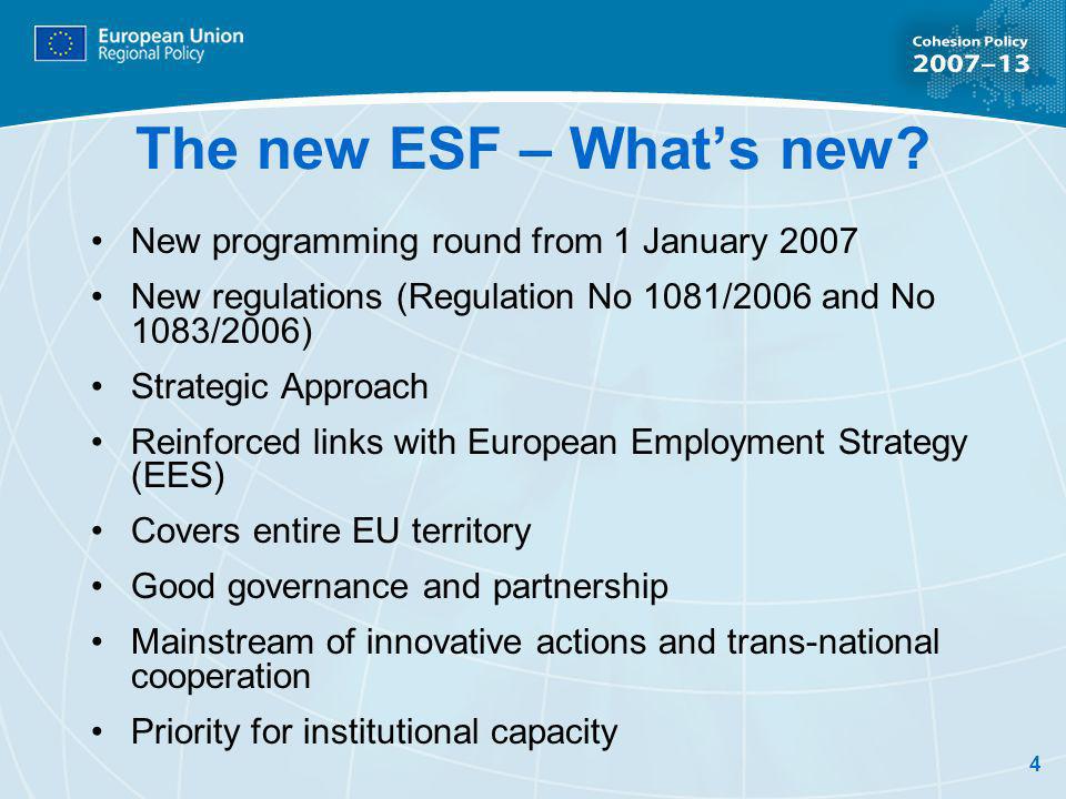 4 The new ESF – Whats new.