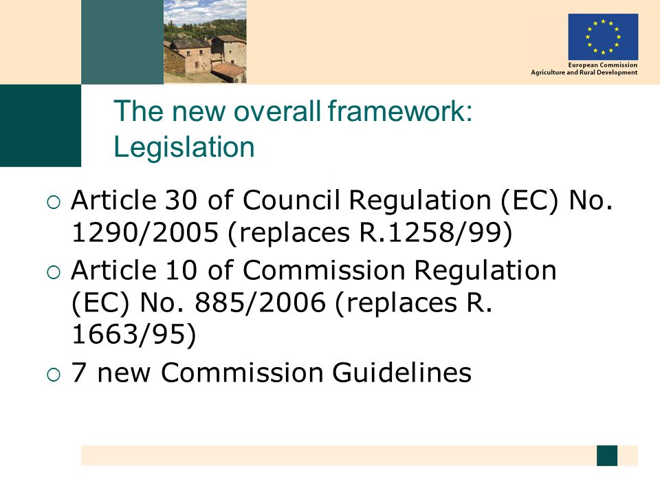 The new overall framework: Legislation Article 30 of Council Regulation (EC) No.