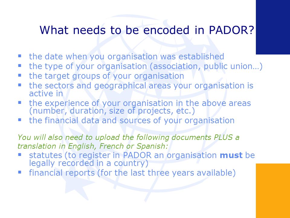 What needs to be encoded in PADOR.