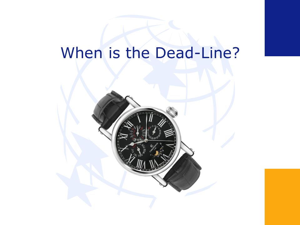 When is the Dead-Line