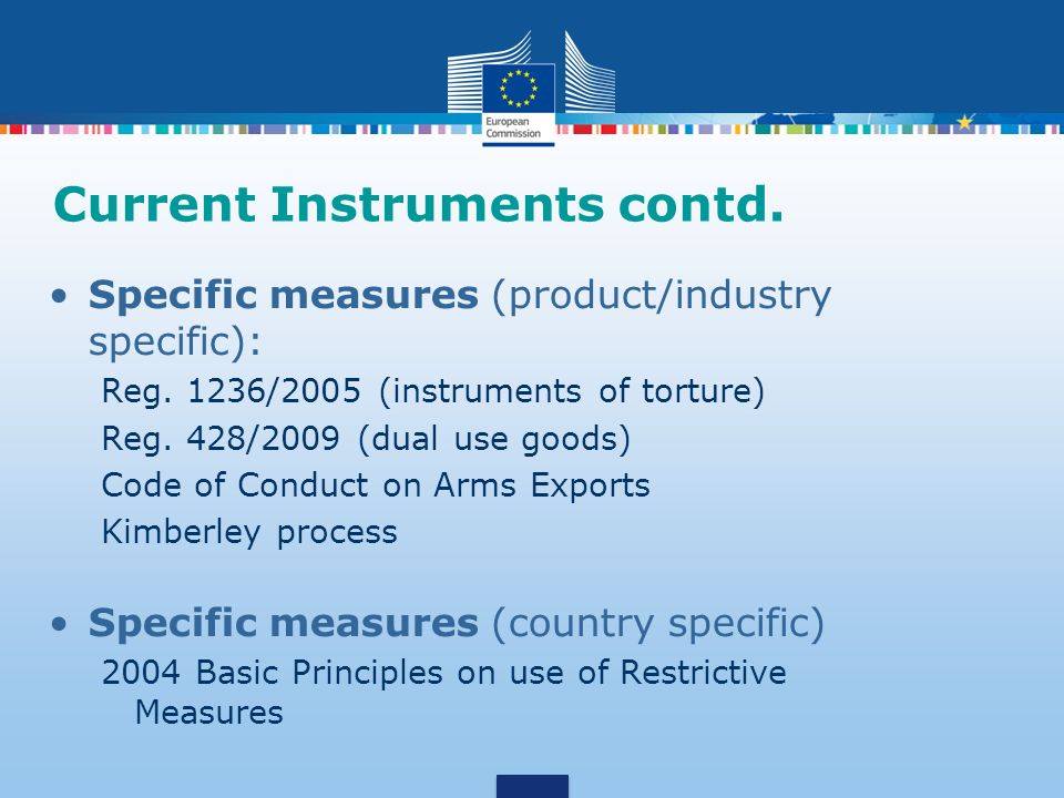 External Trade Current Instruments contd. Specific measures (product/industry specific): Reg.