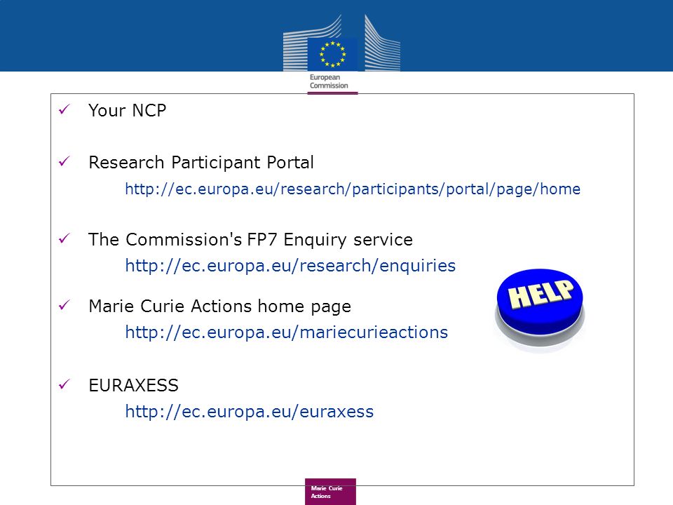Marie Curie Actions Your NCP Research Participant Portal   The Commission s FP7 Enquiry service   Marie Curie Actions home page   EURAXESS